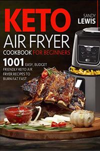 Keto Air Fryer Cookbook For Beginners