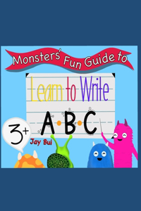 Monsters' Fun Guide to Learn to Write ABC
