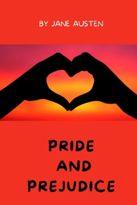 Pride and Prejudice by Jane Austen