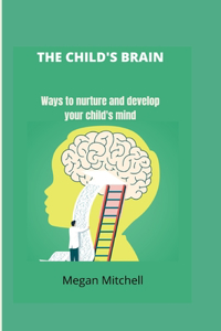 The Child's brain