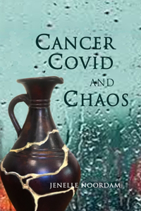 Cancer, Covid, and Chaos