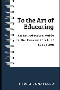 To the Art of Educating