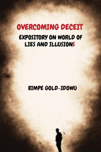 Overcoming Deceit