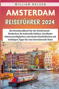 Amsterdam Reiseführer 2024