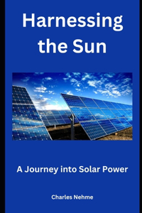 Harnessing the Sun