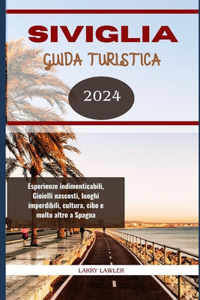 Siviglia Guida Turistica 2024
