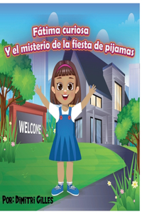 Fatima Curiosa Y El Misterio de la fiesta de pijamas