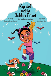 Kyndell and the Golden Ticket