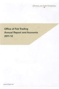 Office of Fair Trading annual report and accounts 2011-12