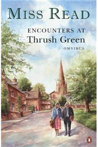 Encounters at Thrush Green Omnibus