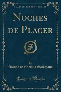 Noches de Placer (Classic Reprint)