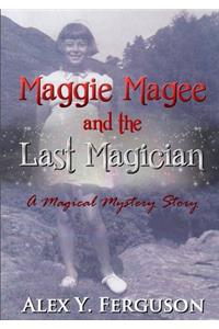 Maggie Magee and the Last Magician
