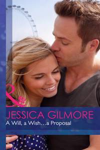 A Will, a Wish...a Proposal