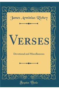 Verses: Devotional and Miscellaneous (Classic Reprint)