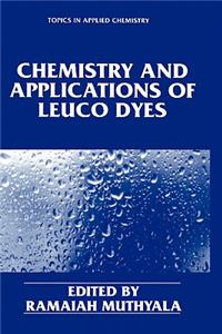 Chemistry and Applications of Leuco Dyes