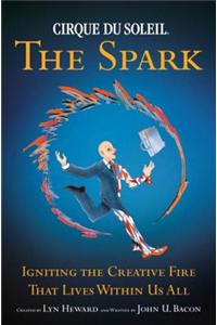 Cirque Du Soleil (R) the Spark