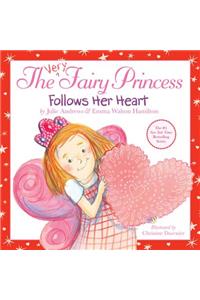 Very Fairy Princess Follows Her Heart