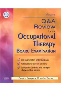 Mosby's Q & A Review for the Occupational Therapy Board Examination