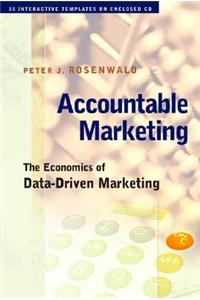 Accountable Marketing Economics of Data Driven Marketing