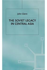 Soviet Legacy in Central Asia