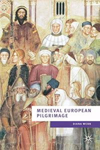 Medieval European Pilgrimage C.700-C.1500