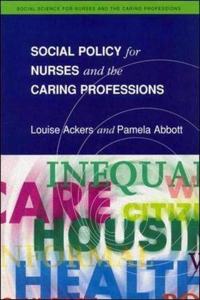 Social Policy for Nurses and the Caring Professions