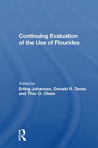 Continuing Evaluation Of The Use Of Fluorides