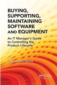 Buying, Supporting, Maintaining Software and Equipment