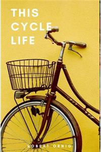 This Cycle Life