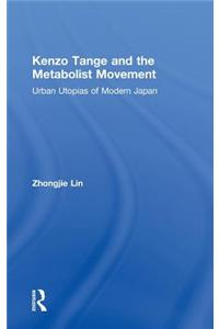 Kenzo Tange and the Metabolist Movement