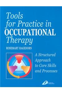 Tools for Practice in Occupational Therapy