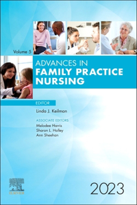 Advances in Family Practice Nursing, 2023