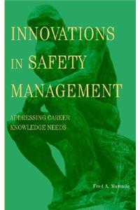 Innovations in Safety Management