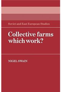 Collective Farms Which Work?