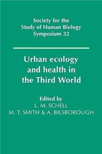 Urban Ecology and Health in the Third World
