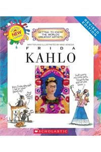 Frida Kahlo (Revised Edition) (Getting to Know the World's Greatest Artists) (Library Edition)