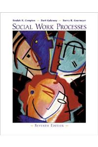 Social Work Processes (with Infotrac)