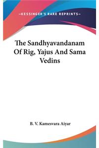 Sandhyavandanam Of Rig, Yajus And Sama Vedins