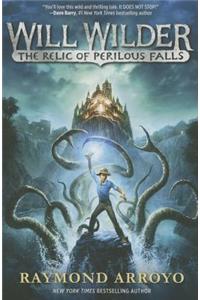 Will Wilder #1: The Relic of Perilous Falls