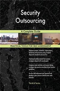 Security Outsourcing A Complete Guide