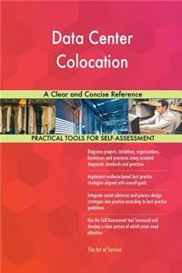 Data Center Colocation A Clear and Concise Reference