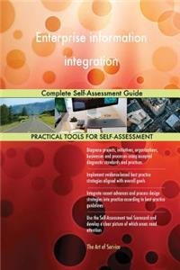 Enterprise information integration Complete Self-Assessment Guide