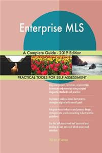 Enterprise MLS A Complete Guide - 2019 Edition