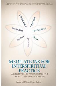 Meditations for InterSpiritual Practice