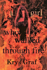 girl who walked through fire