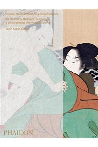 Poema de la Almohada: Por Utamaro, Hokusai, Kuniyoshi Y Otros Artistas del Mundo Flotante (Poem of the Pillow) (Spanish Edition)