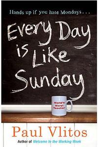 Every Day is Like Sunday
