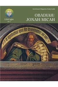 Lifelight: Obadiah/Jonah/Micah - Student Guide