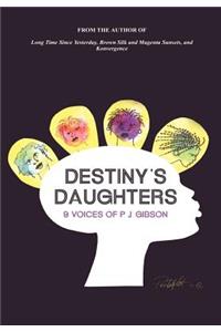 Destiny's Daughters: 9 Voices of P.J. Gibson
