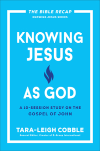 Knowing Jesus as God
